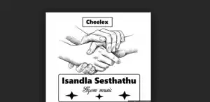 Cheelex - Isandla sesthathu